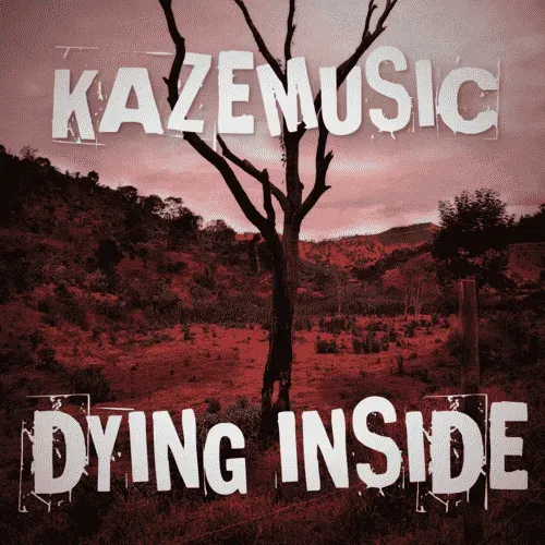 Cover dying inside - KazeMusic